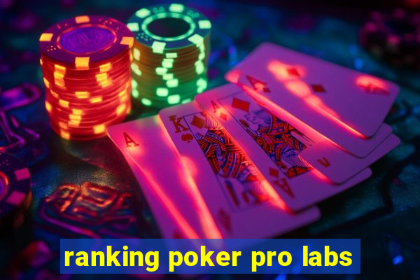 ranking poker pro labs